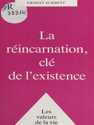 cover image of La réincarnation, clé de l'existence
